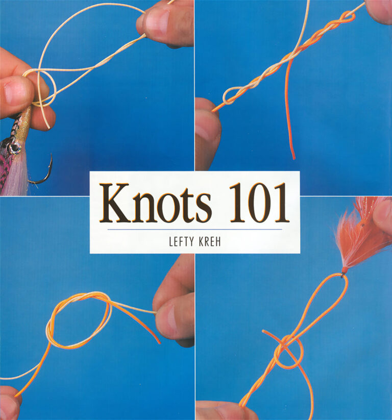 6 Best Fly Fishing Knots for Beginners and Why They Matter