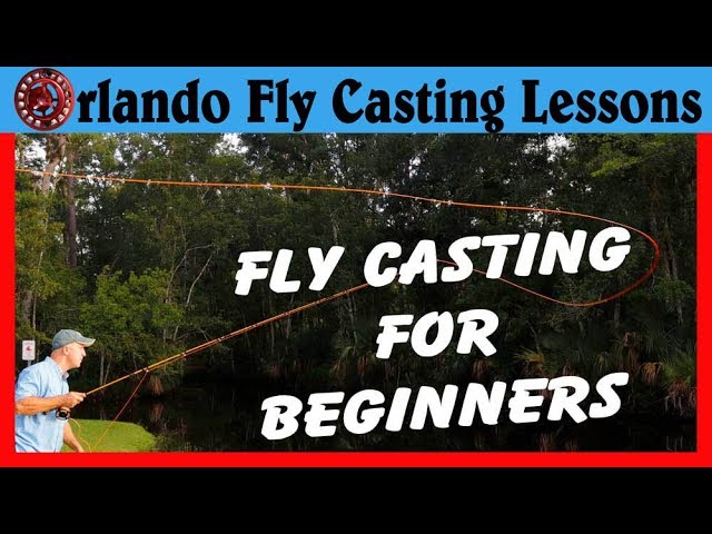 Fly Casting Lessons for Beginners